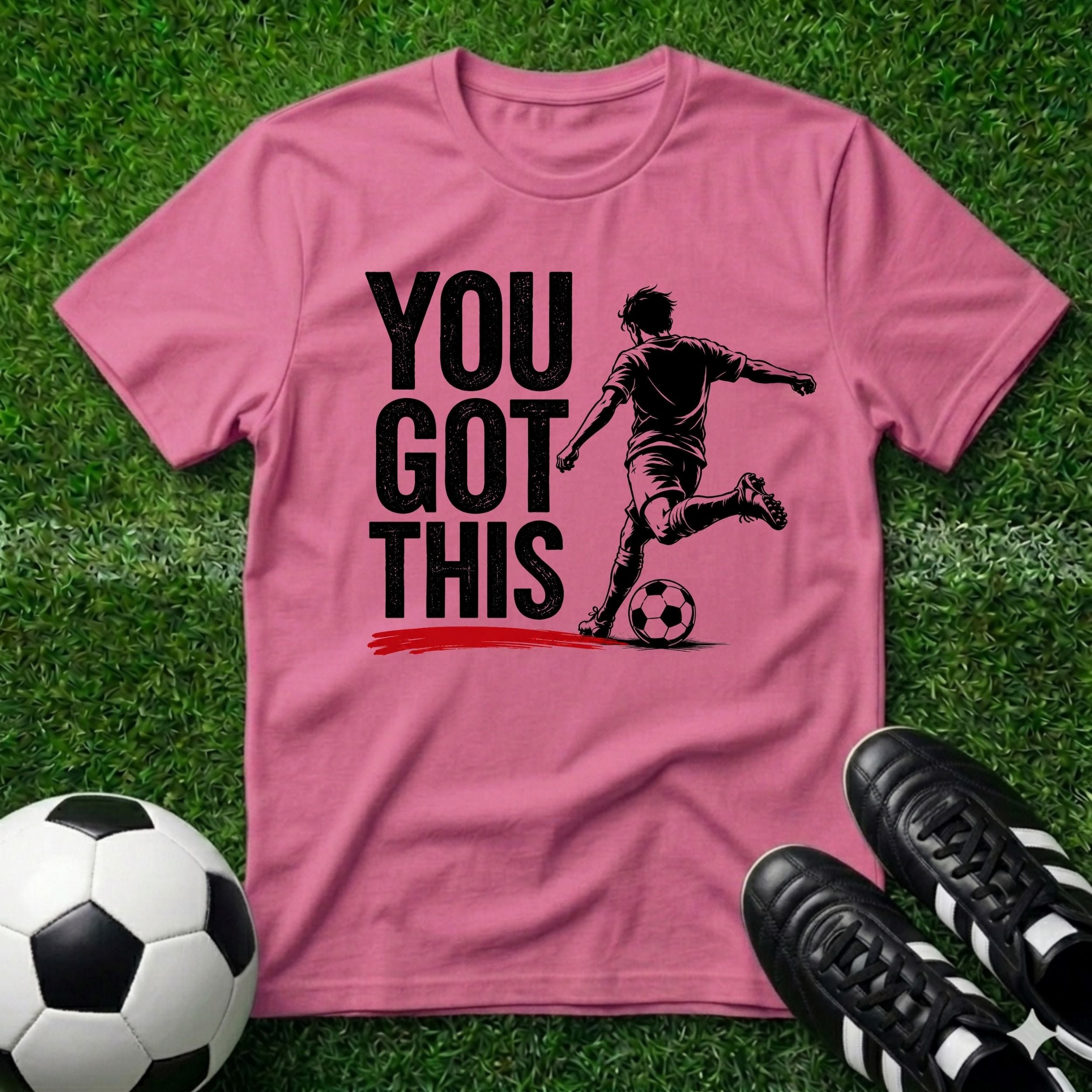 You Got This T-Shirt