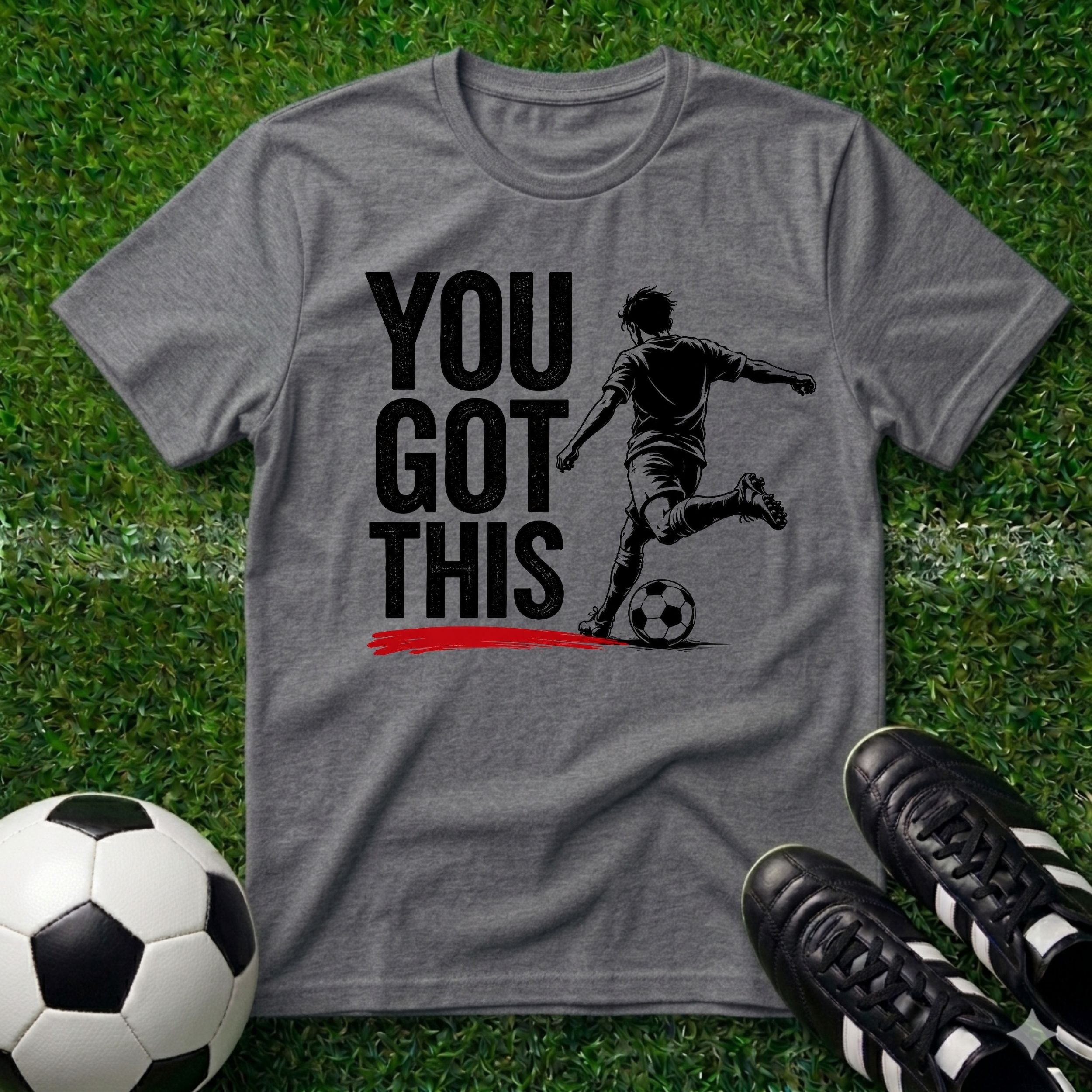 You Got This T-Shirt